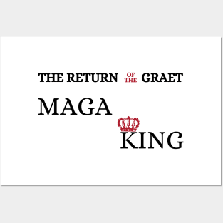 the return of the graet Maga king Posters and Art